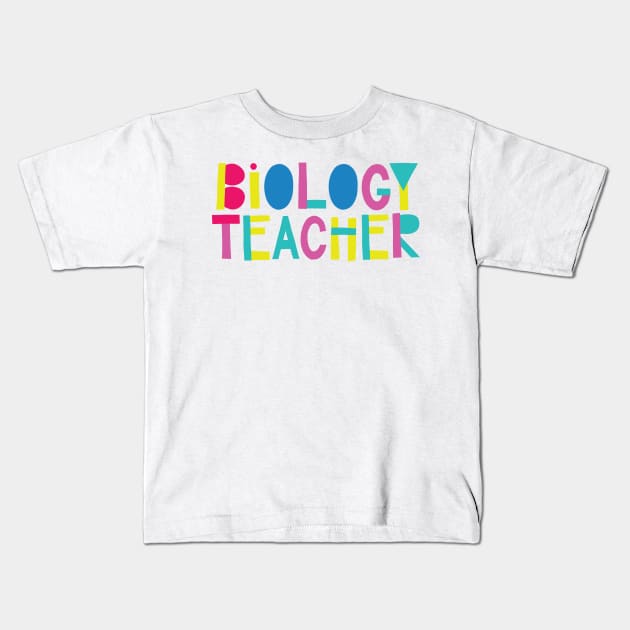 Biology Teacher Gift Idea Cute Back to School Kids T-Shirt by BetterManufaktur